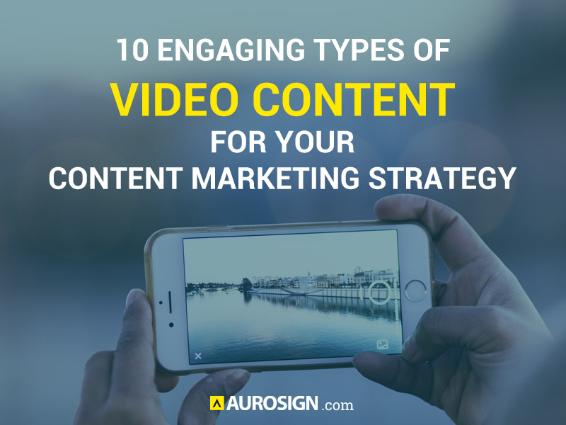 10 Engaging Types of Video Content for Your Content Marketing Strategy